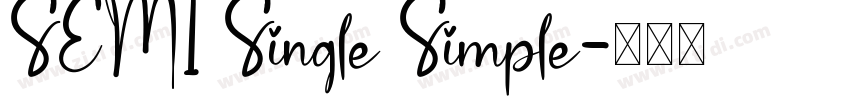 SEMI Single Simple字体转换
